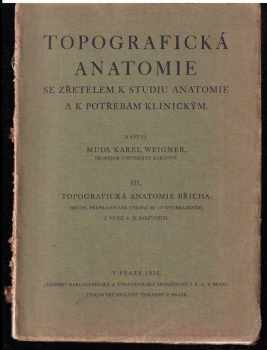Topografická anatomie se zřetelem k studiu anatomie a k potřebám klinickým