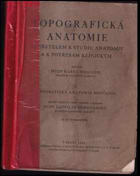 Topografická anatomie se zřetelem k studiu anatomie a k potřebám klinickým