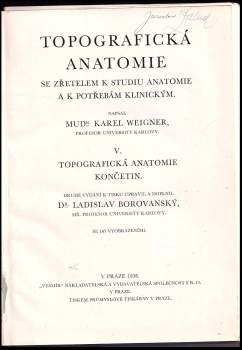 Karel Weigner: Topografická anatomie se zřetelem k studiu anatomie a k potřebám klinickým
