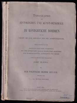 Topographie der historischen und Kunst-Denkmale im politischen Bezirke Melnik