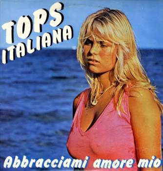 Various: Tops Italiana - Abbracciami Amore Mio
