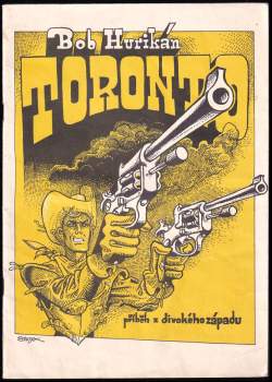 Toronto : příběh z divokého západu - Bob Hurikán (1990, Hurricane v.o.s.) - ID: 762071