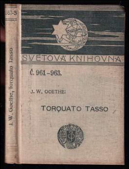 Johann Wolfgang von Goethe: Torquato Tasso : Činohra