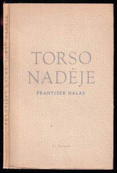 František Halas: Torso naděje