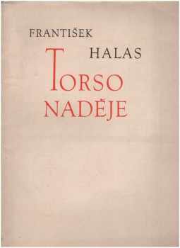 František Halas: Torso naděje