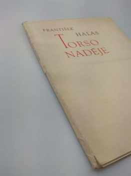 František Halas: Torso naděje