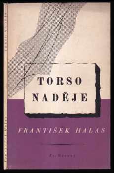 František Halas: Torso naděje