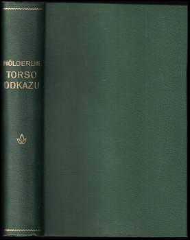 Friedrich Hölderlin: Torso odkazu