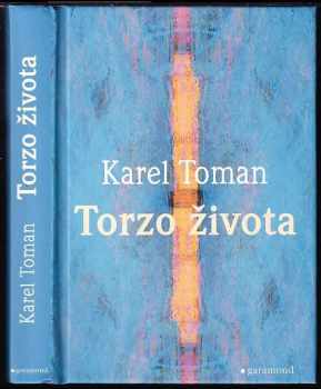 Karel Toman: Torzo života