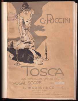 Giacomo Puccini: Tosca - An Opera in Three Acts