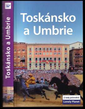 Toskánsko a Umbrie
