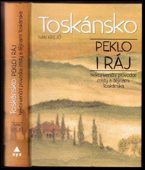 Ivan Krejčí: Toskánsko