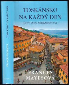 Toskánsko na každý den