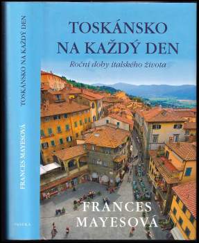 Toskánsko na každý den