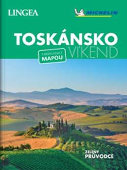 Toskánsko - víkend