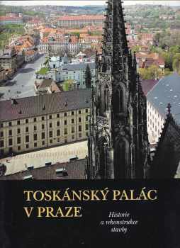 Mojmír Horyna: Toskánský palác v Praze