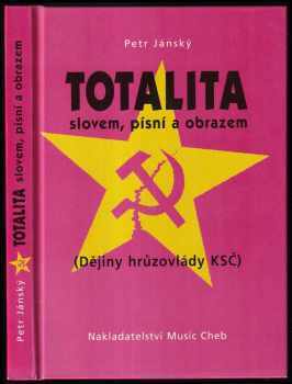 Totalita slovem, písní a obrazem