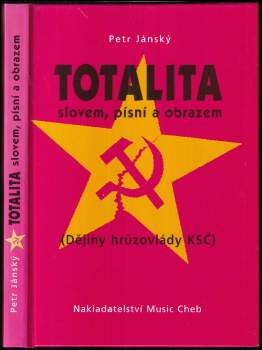 Totalita slovem, písní a obrazem