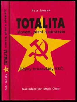 Totalita slovem, písní a obrazem