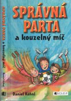 Správná parta a kouzelný míč