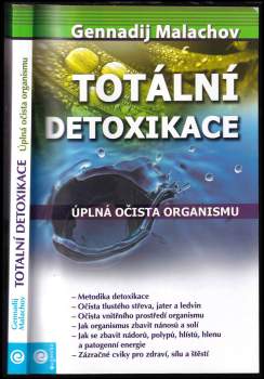 Gennadij Petrovič Malachov: Totální detoxikace