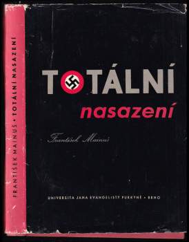 František Mainuš: Totální nasazení