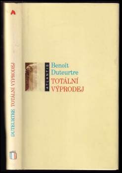 Benoît Duteurtre: Totální výprodej