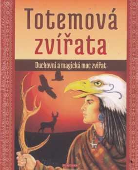 Ted Andrews: Totemová zvířata