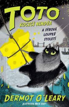 Toto kočičí nindža a sýrová loupež století