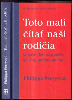 Philippa Perry: Toto mali čítať naši rodičia