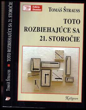Toto rozbiehajúce sa 21. storočie