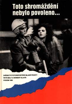 Toto shromáždění nebylo povoleno