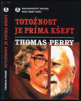 Thomas Perry: Totožnost je príma kšeft