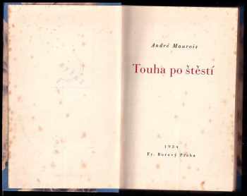 André Maurois: Touha po štěstí