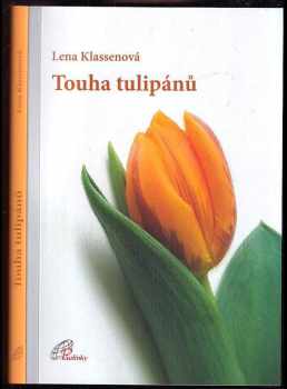 Lena Klassen: Touha tulipánů