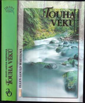 Ellen Gould Harmon White: Touha věků