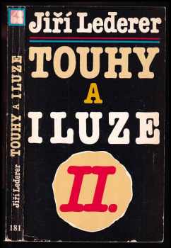 Touhy a iluze II. - Jiří Lederer (1988, Sixty-Eight Publishers) - ID: 339311