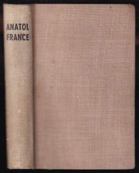 Anatole France: Touhy Jana Serviena