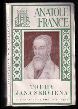 Anatole France: Touhy Jana Serviena