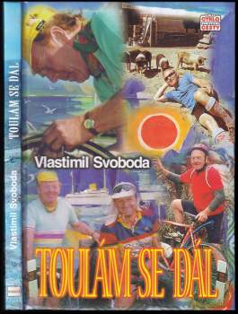 Vlastimil Svoboda: Toulám se dál