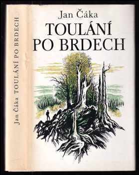 Toulání po Brdech - Jan Čáka (1986, Středočeské nakladatelství a knihkupectví) - ID: 764396