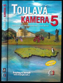 Toulavá kamera 5 - Marek Podhorský, Iveta Toušlová, Josef Maršál (2007, Freytag & Berndt) - ID: 789800