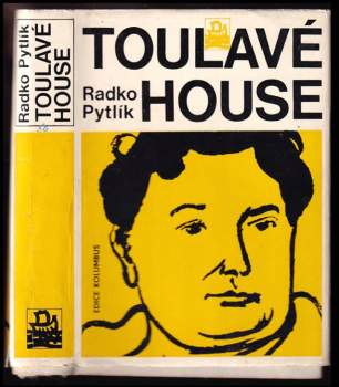 Radko Pytlík: Toulavé house