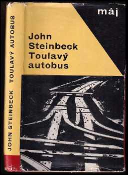 Toulavý autobus - John Steinbeck, A.  J Šťastný (1966, Mladá fronta) - ID: 501131