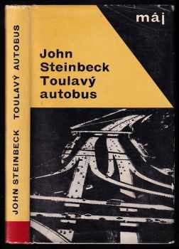 Toulavý autobus - John Steinbeck, A.  J Šťastný (1966, Mladá fronta) - ID: 587258