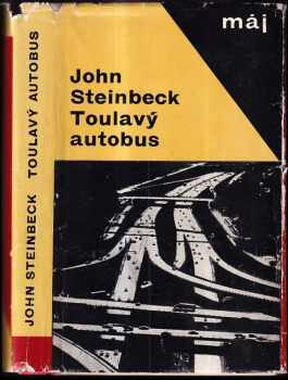 Toulavý autobus - John Steinbeck, A.  J Šťastný (1966, Mladá fronta) - ID: 731991
