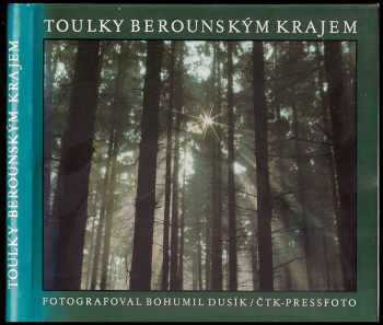 Bohumil F Dusík: Toulky berounským krajem