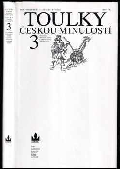 Jiří Běhounek: Toulky českou minulostí 3 - Třetí díl, Od nástupu Habsburků (1526) k pobělohorskému stmívání (1627)