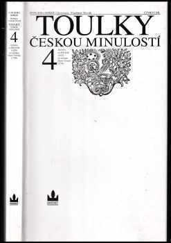 Petr Hora-Hořejš: Toulky českou minulostí 4 - Čtvrtý díl, - Od bitvy na Bílé hoře (1620) do nástupu Marie Terezie (1740)].