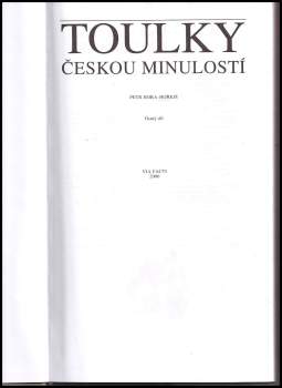 Petr Hora-Hořejš: Toulky českou minulostí 1 - 9